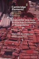 Chalcolithic And Early Bronze Age Economies Of Mesopotamia Frangipane (U. A.)