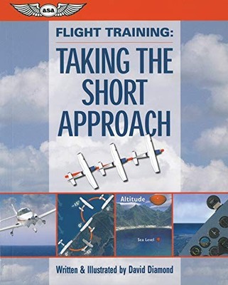 Flight Training: Taking the Short Ap..., Diamond, David
