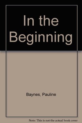 IN THE BEGINNING By Pauline Baynes - Hardcover