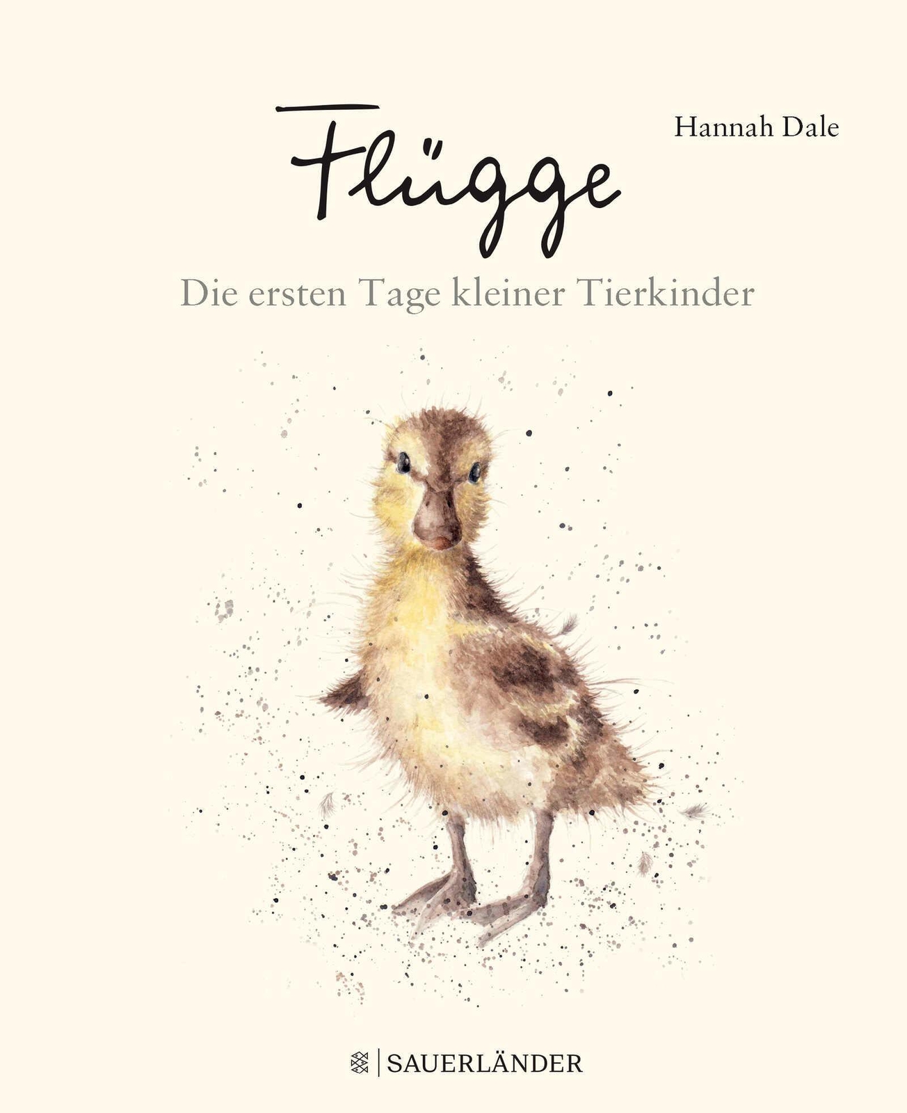 Thumbnail - Flügge - Die Ersten Tage Kleiner Tierkinder Hannah Dale Buch 128 S.