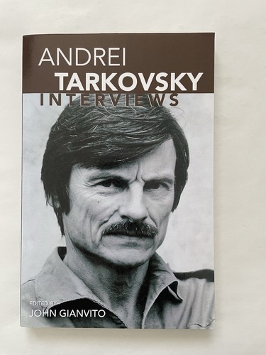 Andrei Tarkovsky: Interviews by John Gianvito Book