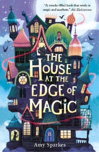 Amy Sparkes The House at the Edge of Magic (Tascabile)