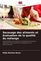 Secouage Des Aliments Et éValuation De La Qualité Du MéLange Elida Martins Brum