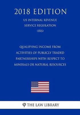 Qualifying Income from Activities of Publicly Traded Partnerships with Respect t