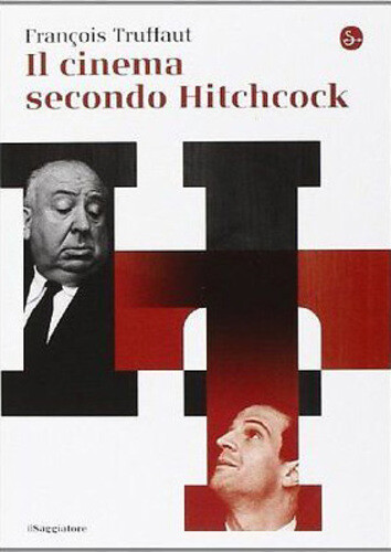 Libri Francois Truffaut - Il Cinema Secondo Hitchcock