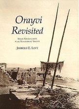 Orayvi Revisited: Social Stratification in ... 9781934691274 by Levy, Jerrold E.