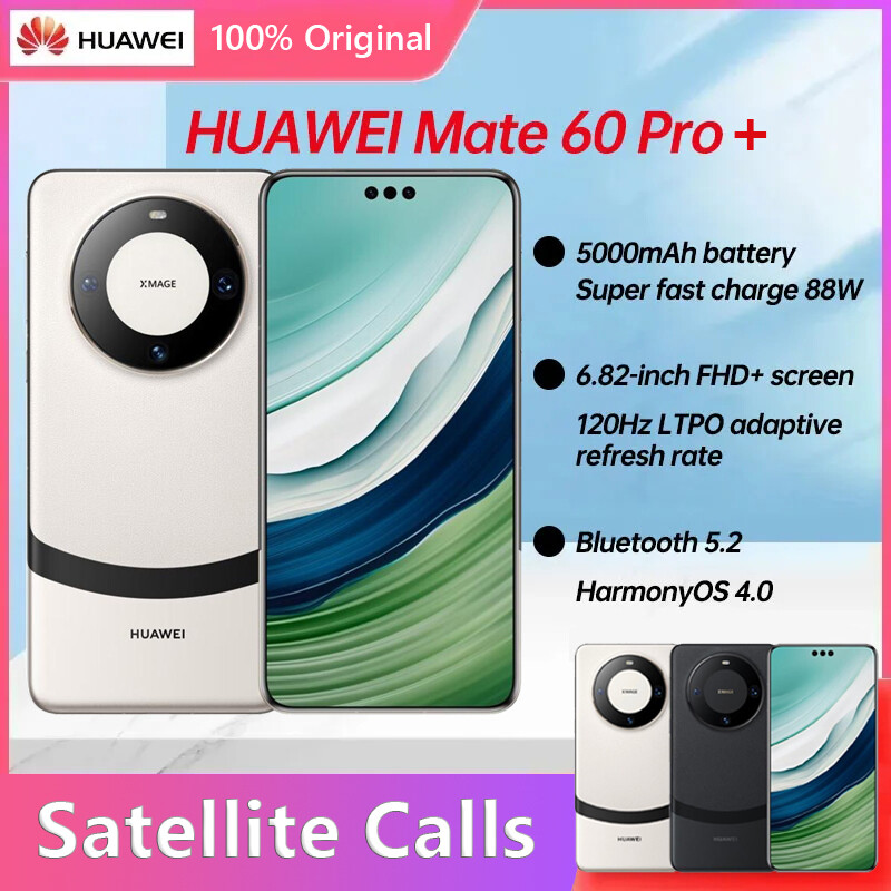 HUAWEI Mate 60 Pro Plus HarmonyOS 4.0 120Hz 88W 50MP Triple HUAWEI Mate 60 Pro Plus HarmonyOS 4.0 120Hz 88W 50MP Triple