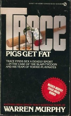 TRACE 5: PIGS GET FAT By Warren Murphy *Excellent Condition*