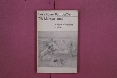 304218 DAS SCHÖNSTE BUCH DER WELT Aufbau-Verlag Wie ich lesen lernte HC