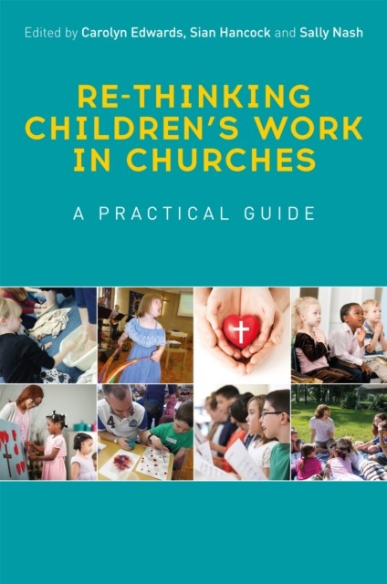 Re-thinking Children’s Work in Churches: A Practical Guide-Sian - Image 2