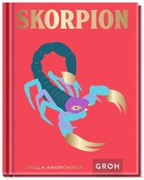 Skorpion | Ein Edles Geschenkbuch üBer Die Kraft Der Astrologie | Andromeda