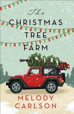 The Christmas Tree Farm: (A Sweet Second-Chance Holiday Romance Novel)