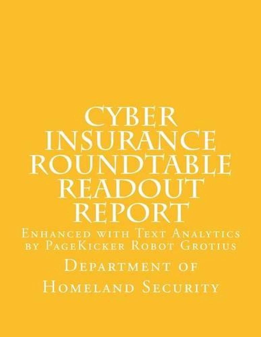 Cyber Insurance Roundtable Readout Report: Enhanced With Text Analytics By Pagek
