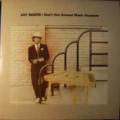 Jay Round Dont Get Around Much Anymore Turne Round Productions Vinyl LP