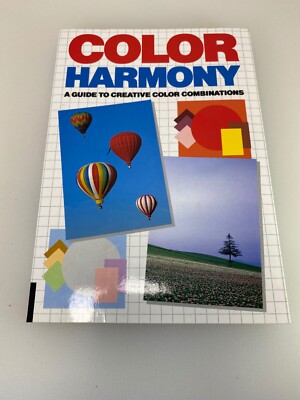 Color Harmony: A Guide to Creative Color Combinations - Paperback - VERY GOOD0