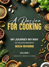 Rich Rivers | A PASSION FOR COOKING | Buch | ...