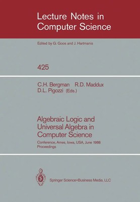 Clifford H. Bergman (u. a.) | Algebraic Logic and Universal Algebra in...