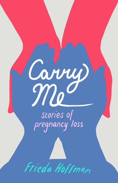 Frieda Hoffman | Carry Me | Taschenbuch | Englisch (2022) | She Writes Press-image