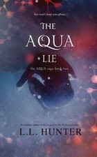 Aqua Lie, Paperback by Hunter, L. L.; Wamba, Regina; Jones, Rogena Mitchell, ...