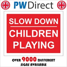 VE050 SLOW DOWN CHILDREN PLAYING SIGN PRIVATE ESTATE PLAY AREA PARK