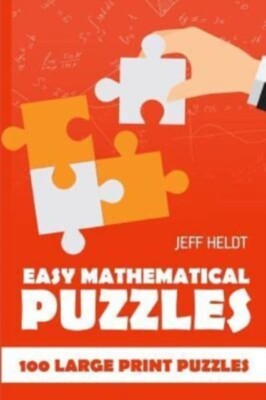 Heldt - Easy Mathematical Puzzles  CalcuDoku Puzzles - 100 Large Print - X555z