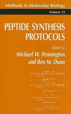 Peptide Synthesis Protocols by Michael W. Pennington (English) Paperback Book