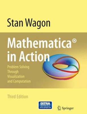 Mathematica  in Aktion: Problemlösung durch Visualisierung und