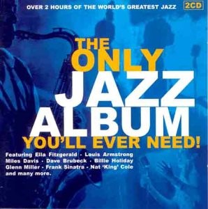 The Only Jazz Album Youll Ever Need!, , Used; Good CD
