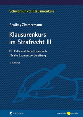 Werner Beulke (u. a.) | Klausurenkurs im Strafrecht III | Taschenbuch | Deutsch