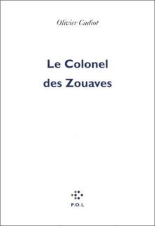 Le Colonel des Zouaves von Cadiot,Olivier | Buch | Zustand gut