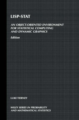 Lisp-Stat : An Object-Oriented Environment for Statistical Comput