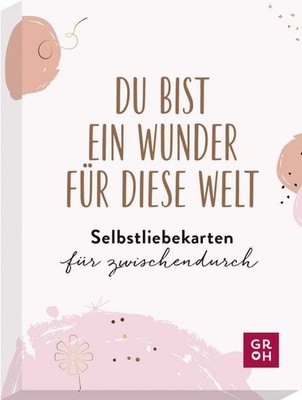 Du bist ein Wunder für diese Welt - Selbstliebekarten für zwischendurch Karte...