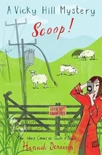 Scoop! (Vicky Hill), Dennison, Hannah, Used; Good Book