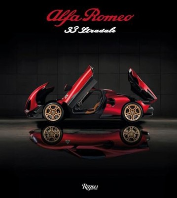 Alfa Romeo 33 Stradale: The Courage to Dream - Hardcover