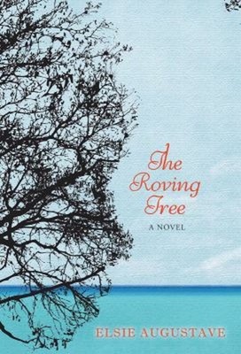 The Roving Tree Paperback Elsie Augustave