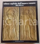 1990 Milano capitale dell'Impero Romano 286-402 d.C. - Ed. SILVANA *Catalogo
