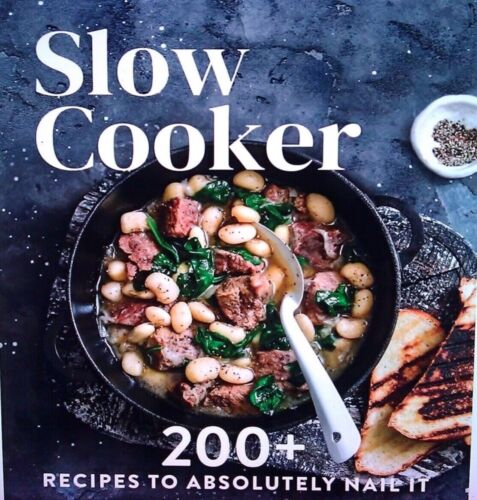 Slow Cooker 200+ Recipes, Fast Prep + Slow Cook = So Easy, Paperback Book. - Picture 1 of 4