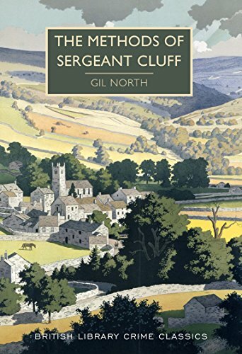 The Methods of Sergeant Cluff (British Library Crime Classics),Gil North