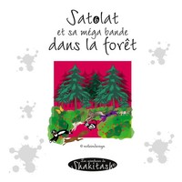 Nadine Stein | Satolat Et Sa MéGa Bande Dans La ForêT | Taschenbuch (2022)