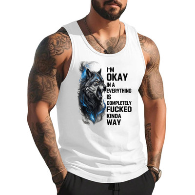 I'm Okay in a Everything is Completely Fu*ked Kinda Way Tank Top