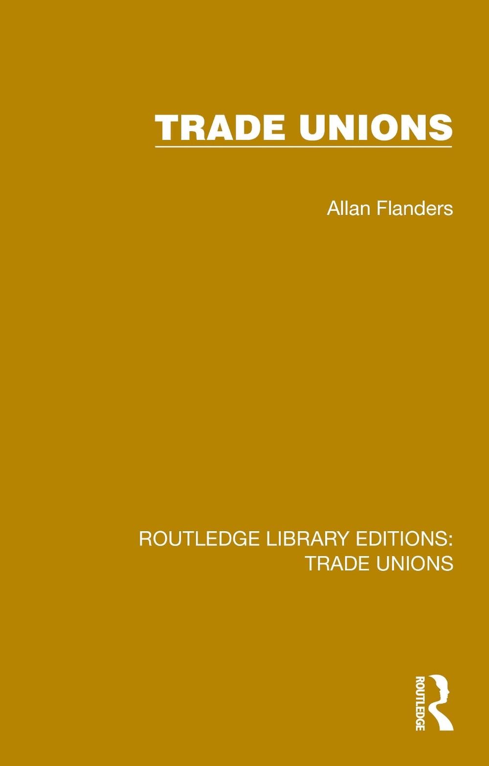 Trade Unions by Allan Flanders Paperback Book