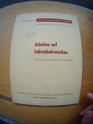 Arbeiten mit Lehrenbohrwerken-Feinbearbeitung H.14 -Deva Stuttgart1955-gebraucht