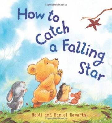 How to Catch a Falling Star (Storytime) - Hardcover - ACCEPTABLE