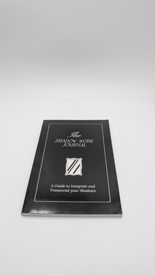 Shadow Work Journal : A Guide to Integrate and Transcend Your Shadows by...