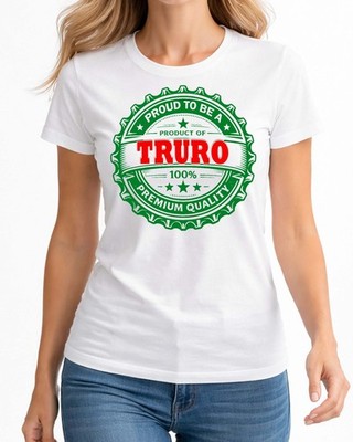 PROUD OF TRURO LADIES FUNNY BEER TEE GIFT