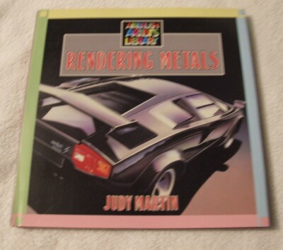 Airbrush Artist's Library: Rendering Metals by Judy Martin (Hardcover, 1989)