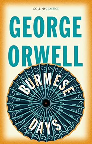 Burmese Days (Collins Classics) by George Orwell (PB 2021) - Image 5