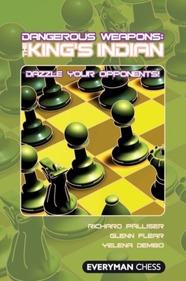 The King's Indian: Dazzle Your Opponents! by Richard Palliser PAPERBACK
