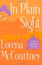 IN PLAIN SIGHT (IVY MALONE MYSTERIES, BOOK 2) By Lorena Mccourtney **Mint**