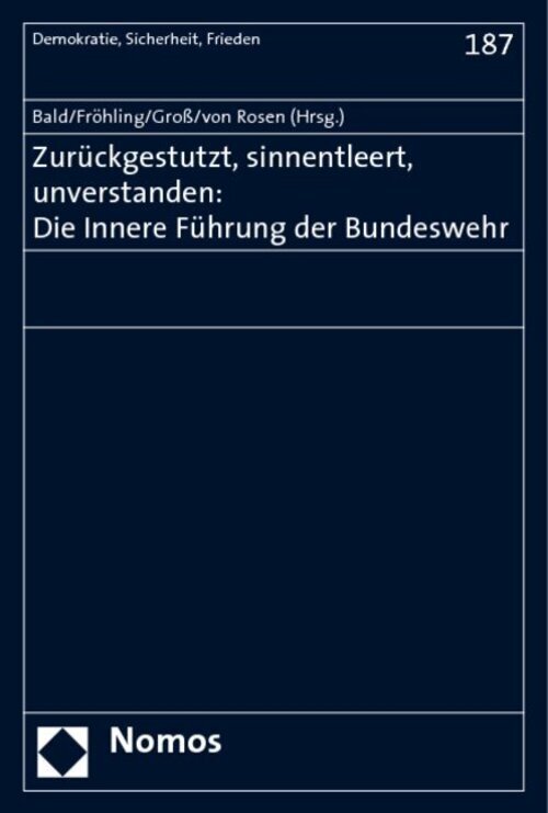 Thumbnail - Zurückgestutzt, Sinnentleert, Unverstanden: Die Innere Führung Der